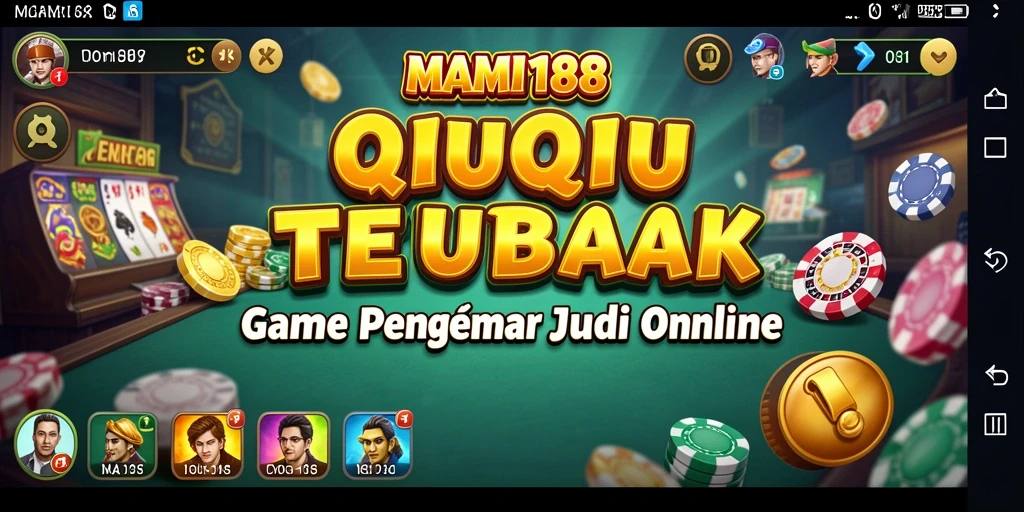 Screenshot gameplay MAMI188 yang menampilkan aksi QiuQiu yang seru.
